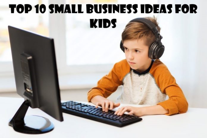 Top 10 Small Business Ideas For Kids 696x464 