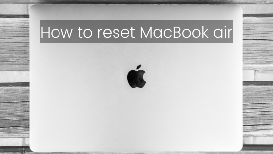 How to reset macbook air